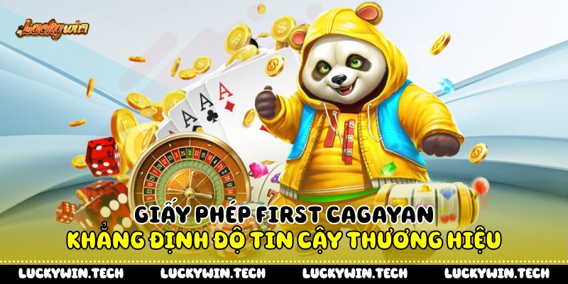 Giấy phép First Cagayan khẳng định độ tin cậy thương hiệu